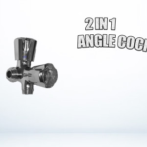 2 IN 1 ANGLE COCK